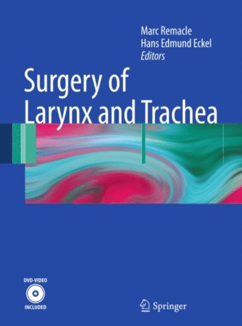 Hans Edmund Eckel, Marc Remacle - Surgery of Larynx and Trachea, E-bok. Tillgänglighet: Lägg i varukorg