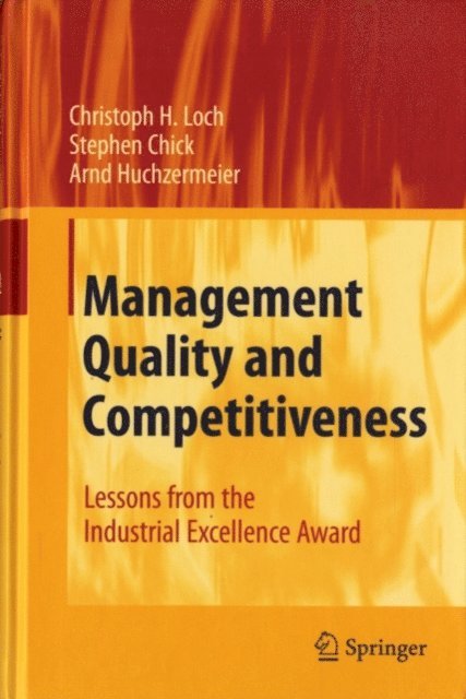 Arnd Huchzermeier, Stephen Chick, Christoph H. Loch - Management Quality and Competitiveness, E-bok