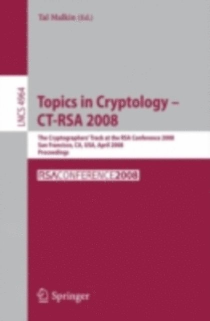 Tal Malkin - Topics in Cryptology - CT-RSA 2008, E-bok