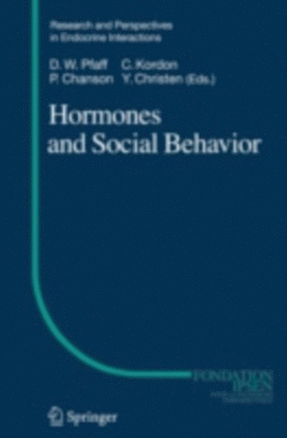 Philippe Chanson, Claude Kordon, Donald W. Pfaff - Hormones and Social Behavior, E-bok