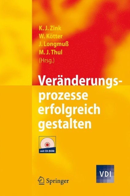 Martin J. Thul, Jorg Longmu, Wolfgang Kotter, Klaus J. Zink - Veränderungsprozesse erfolgreich gestalten, E-bok
