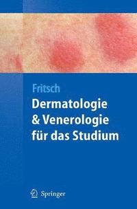 Dermatologie und Venerologie fr das Studium
