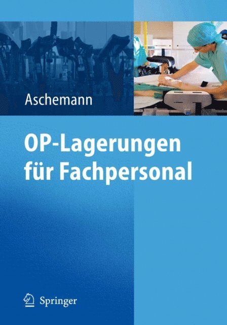 Dirk Aschemann - OP-Lagerungen für Fachpersonal, E-bok