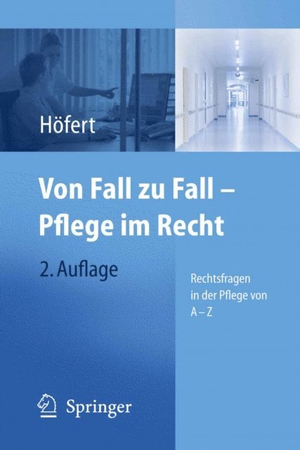 Rolf Hofert - Von Fall zu Fall - Pflege im Recht, E-bok