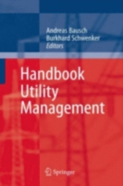 Burkhard Schwenker, Andreas Bausch - Handbook Utility Management, E-bok