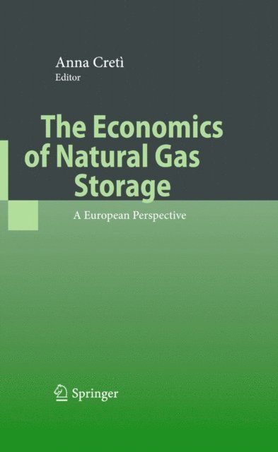 Anna Creti - Economics of Natural Gas Storage, E-bok