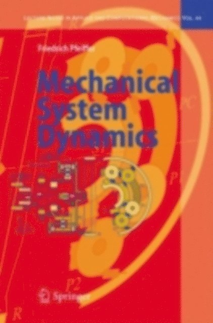 Friedrich Pfeiffer - Mechanical System Dynamics, E-bok