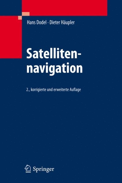 Dieter Haupler, Hans Dodel - Satellitennavigation, E-bok. Tillgänglighet: Lägg i varukorg
