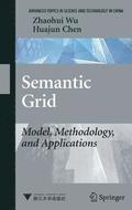 Semantic Grid: Model, Methodology, and Applications