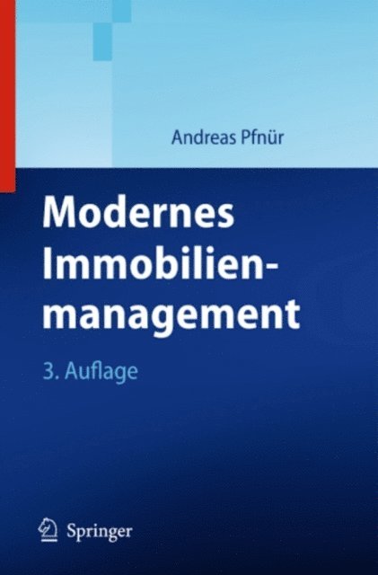 Andreas Pfnur - Modernes Immobilienmanagement, E-bok