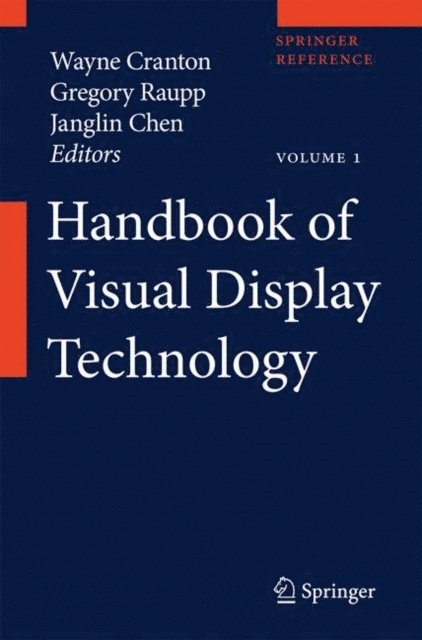 Mark Fihn, Wayne Cranton, Janglin Chen - Handbook of Visual Display Technology, E-bok