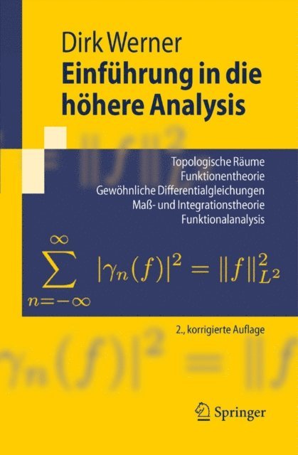 Dirk Werner - Einführung in die höhere Analysis, E-bok