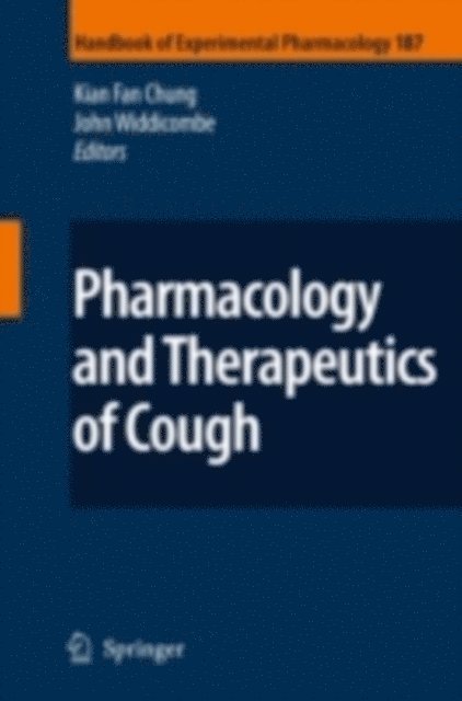 John Widdicombe, K. Fan Chung - Pharmacology and Therapeutics of Cough, E-bok