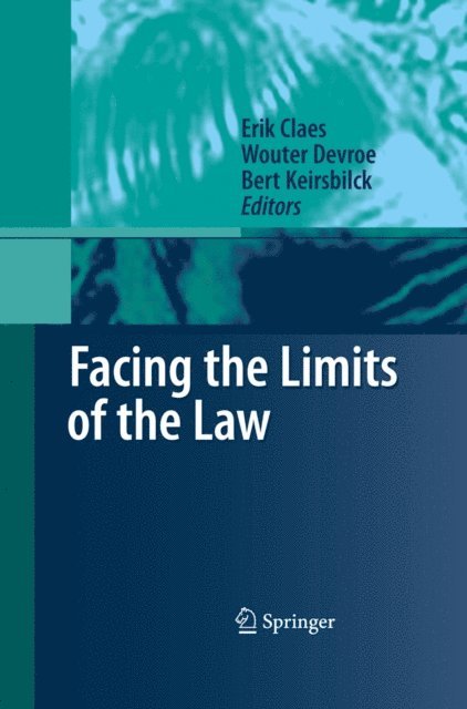 Bert Keirsbilck, Wouter Devroe, Erik Claes - Facing the Limits of the Law, E-bok