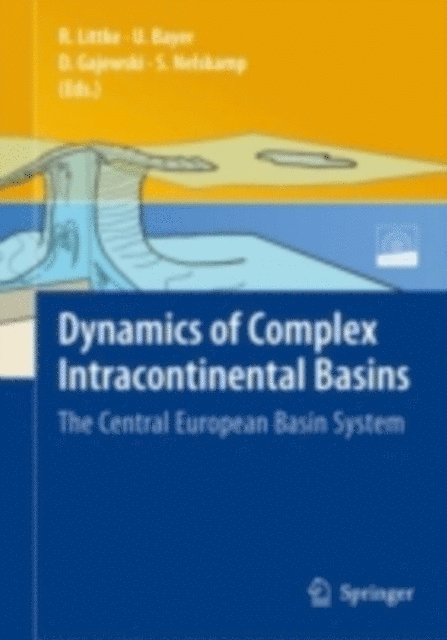Susanne Nelskamp, Dirk Gajewski, Ulf Bayer, Ralf Littke - Dynamics of Complex Intracontinental Basins, E-bok