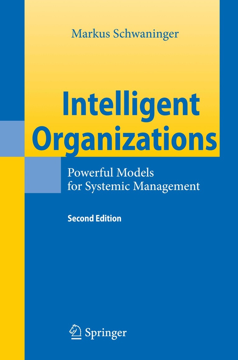 Markus Schwaninger - Intelligent Organizations, Inbunden. Tillgänglighet: Lägg i varukorg