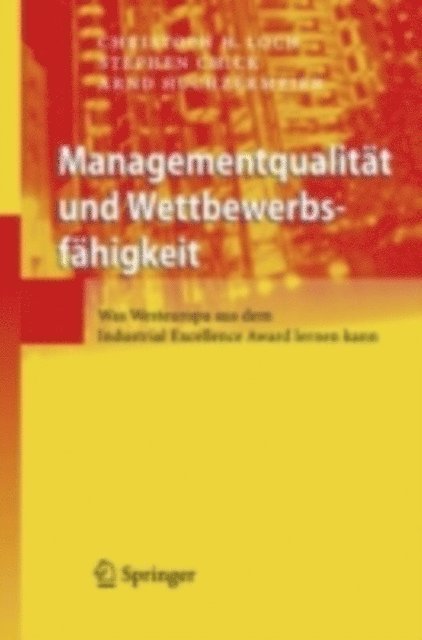Arnd Huchzermeier, Stephen Chick, Christoph H. Loch - Managementqualität und Wettbewerbsfähigkeit, E-bok