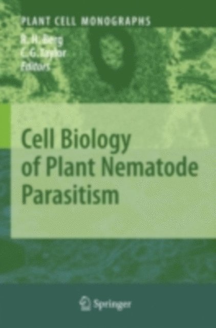Chris Taylor, R. Howard Berg - Cell Biology of Plant Nematode Parasitism, E-bok