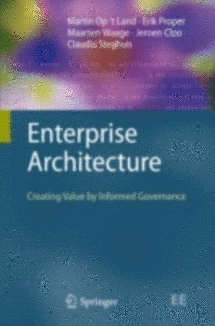 Claudia Steghuis, Jeroen Cloo, Maarten Waage, Erik Proper, Martin Op't Land - Enterprise Architecture, E-bok