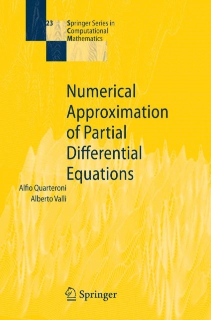 Alberto Valli, Alfio Quarteroni - Numerical Approximation of Partial Differential Equations, E-bok
