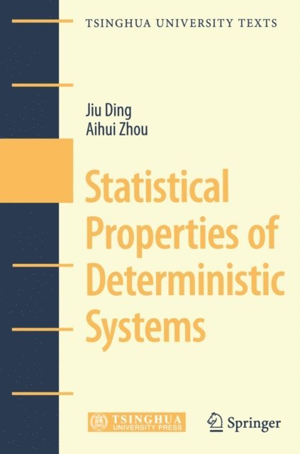 Aihui Zhou, Jiu Ding - Statistical Properties of Deterministic Systems, E-bok