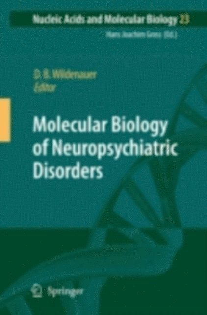 Dieter B. Wildenauer - Molecular Biology of Neuropsychiatric Disorders, E-bok. Tillgänglighet: Lägg i varukorg