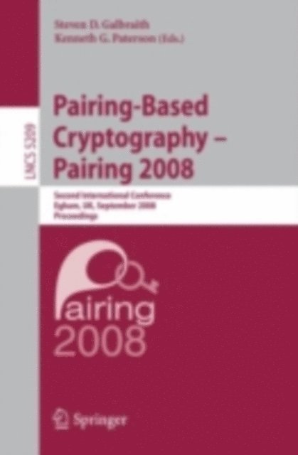 Kenny Paterson, Steven Galbraith - Pairing-Based Cryptography - Pairing 2008, E-bok