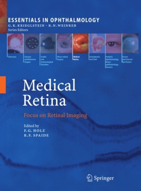 Richard F. Spaide, Frank G Holz - Medical Retina, E-bok