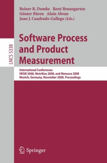 Alain Abran, Reiner R. Dumke, Rene Braungarten, Juan J. Cuadrado-Gallego - Software Process and Product Measurement, E-bok