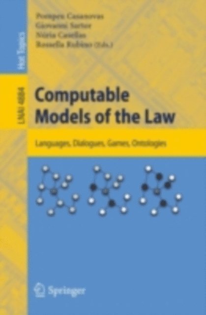 Rossella Rubino, Nuria Casellas, Giovanni Sartor - Computable Models of the Law, E-bok