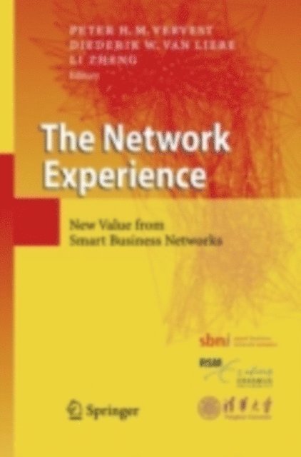 Li Zheng, Diederik W. van Liere, Peter H.M. Vervest - Network Experience, E-bok