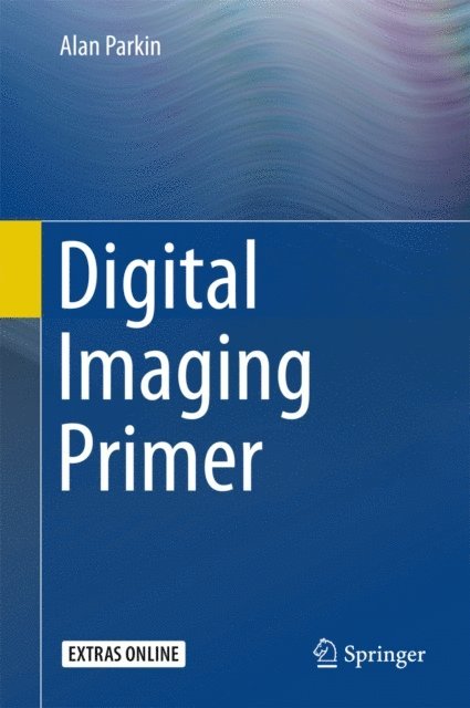 Alan Parkin - Digital Imaging Primer, E-bok