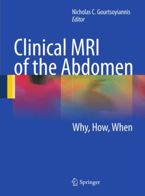 Nicholas C. Gourtsoyiannis - Clinical MRI of the Abdomen, E-bok