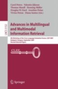 Advances in Multilingual and Multimodal Information Retrieval