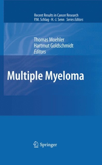 Hartmut Goldschmidt, Thomas Moehler - Multiple Myeloma, E-bok
