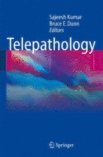 Bruce E. Dunn, Sajeesh Kumar - Telepathology, E-bok