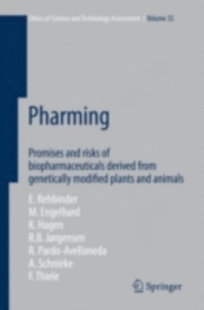 Felix Thiele, Angelika Schnieke, Rafael Pardo Avellaneda, R. B. Jorgensen, Kristin Hagen, Margret Engelhard, Eckard Rehbinder - Pharming, E-bok