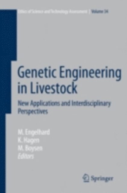 Matthias Boysen, Kristin Hagen, Margret Engelhard - Genetic Engineering in Livestock, E-bok