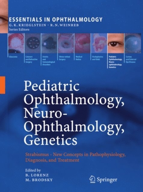 Michael C. Brodsky, Birgit Lorenz - Pediatric Ophthalmology, Neuro-Ophthalmology, Genetics, E-bok