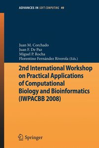 2nd International Workshop on Practical Applications of Computational Biology and Bioinformatics (IWPACBB 2008)