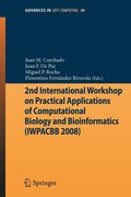2nd International Workshop on Practical Applications of Computational Biology and Bioinformatics (IWPACBB 2008)