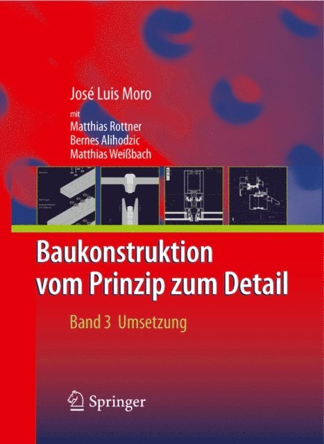 Jose Luis Moro - Baukonstruktion - vom Prinzip zum Detail, E-bok