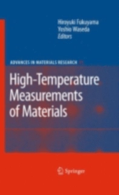 Yoshio Waseda, Hiroyuki Fukuyama - High-Temperature Measurements of Materials, E-bok