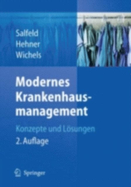Reinhard Wichels, Steffen Hehner, Rainer Salfeld - Modernes Krankenhausmanagement, E-bok