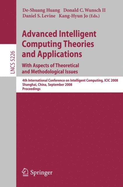 Kang-Hyun Jo, Daniel S. Levine, Donald C. Wunsch, De-Shuang Huang - Advanced Intelligent Computing Theories and Applications. With Aspects of Theoretical and Methodological Issues, E-bok