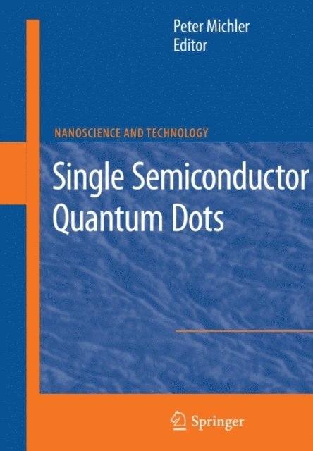 Peter Michler - Single Semiconductor Quantum Dots, E-bok