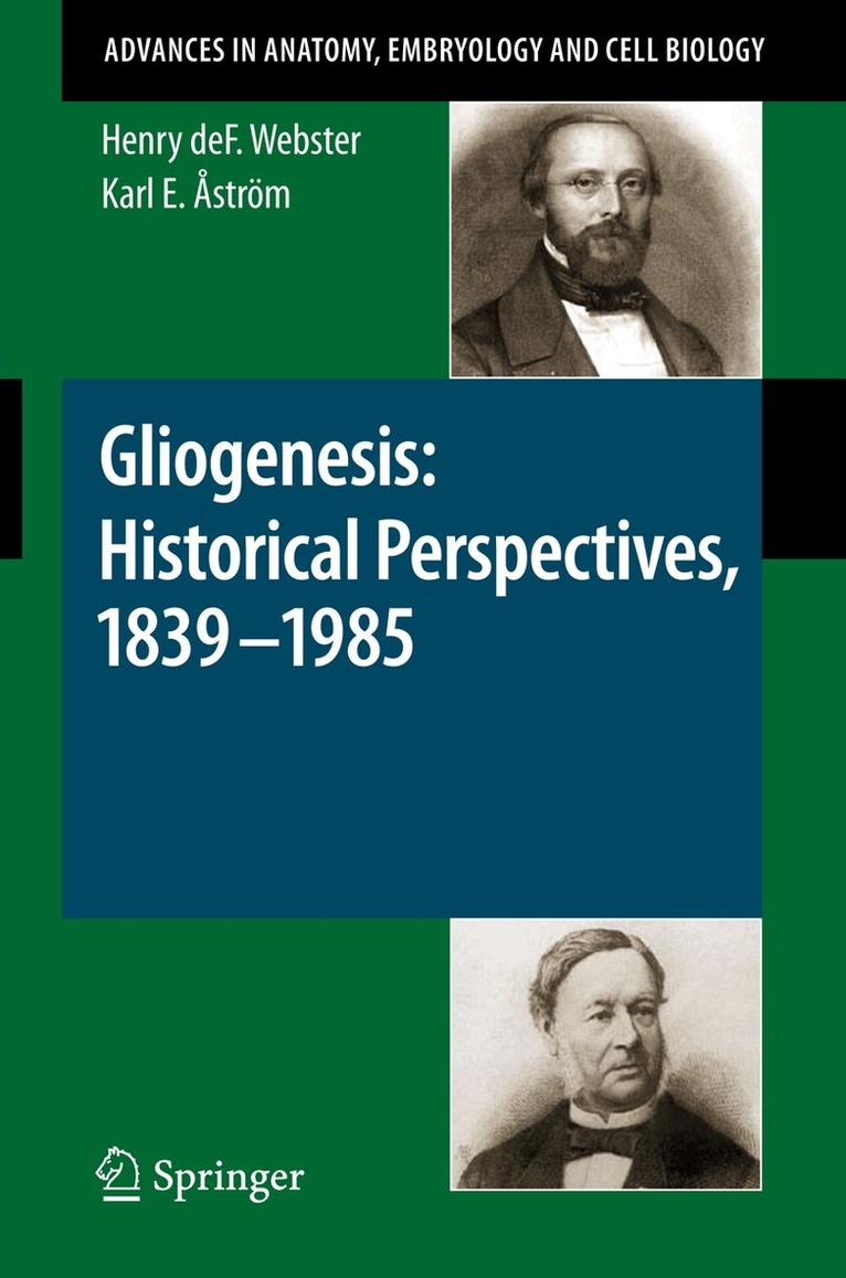 Henry Webster, Karl E. Åström - Gliogenesis: Historical Perspectives, 1839 - 1985, Häftad