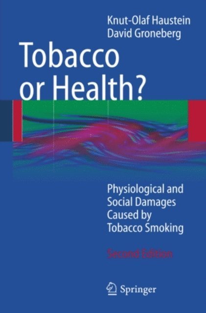 David Groneberg, Knut-Olaf Haustein - Tobacco or Health?, E-bok