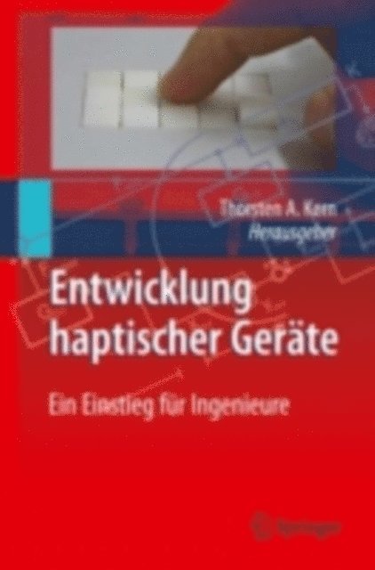 Thorsten A. Kern - Entwicklung Haptischer Geräte, E-bok