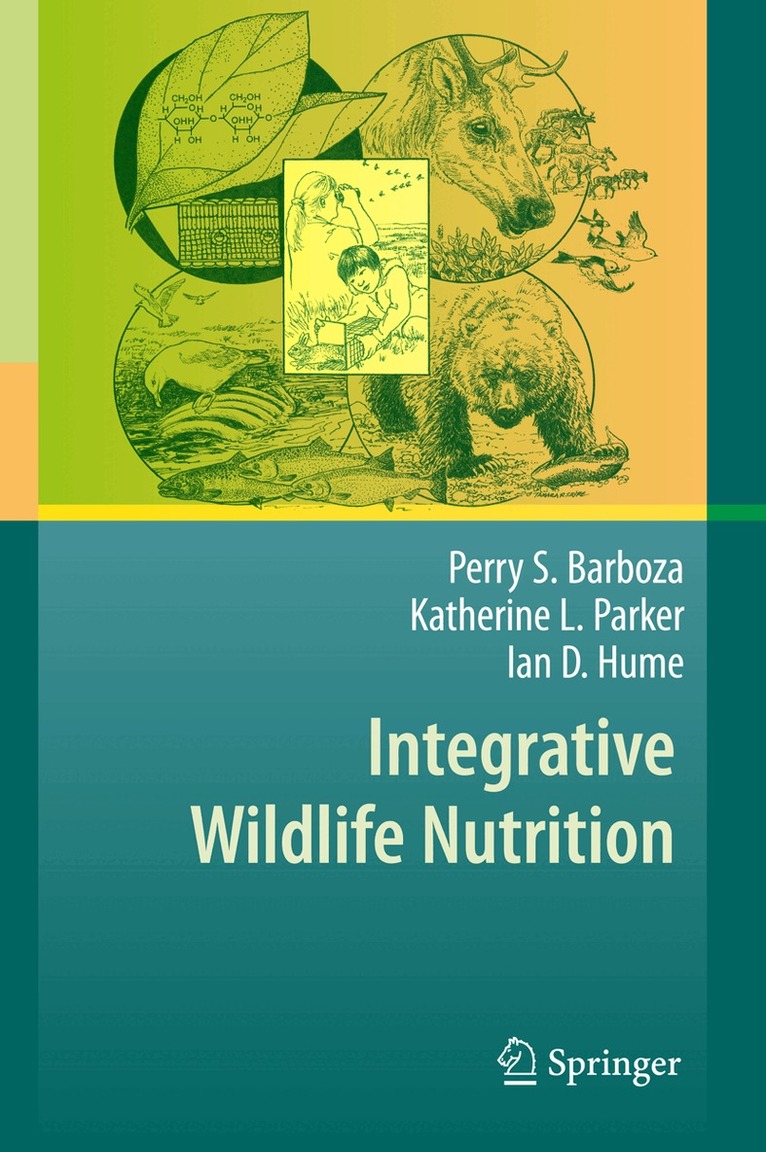 Perry S. Barboza, Katherine L. Parker, Ian D. Hume - Integrative Wildlife Nutrition, Inbunden